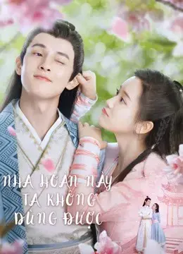 Nha Hoàn Này Ta Không Dùng Được Nha Hoàn Này Ta Không Dùng Được