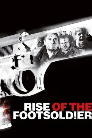 Rise of the Footsoldier Rise of the Footsoldier