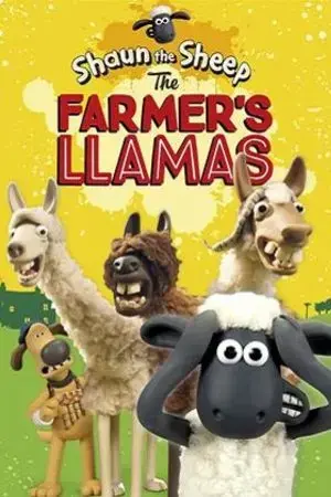 Shaun the Sheep: The Farmer’s Llamas Shaun the Sheep: The Farmer’s Llamas